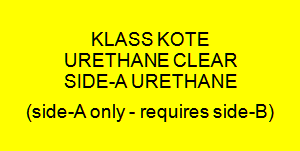 Klass Kote - Urethane Clear - Side-A Only